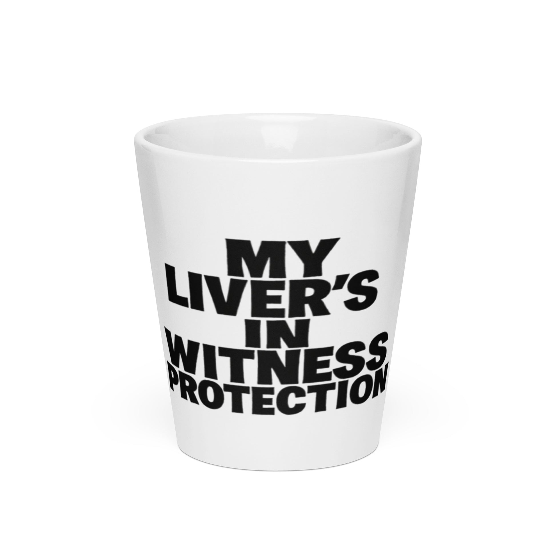 My Liver’s in Witness Protection - Sarcastic Mug | PureSarcasm in Oz - Front View | Sarcastic Mug | PureSarcasm
