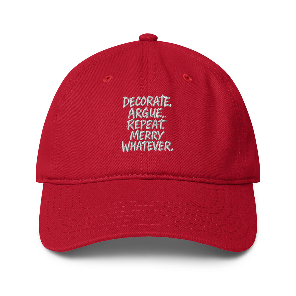 Decorate. Argue. Repeat. Merry Whatever. - Sarcastic Hat | PureSarcasm in Baseball Cap Red - Front View | Sarcastic Hat | PureSarcasm