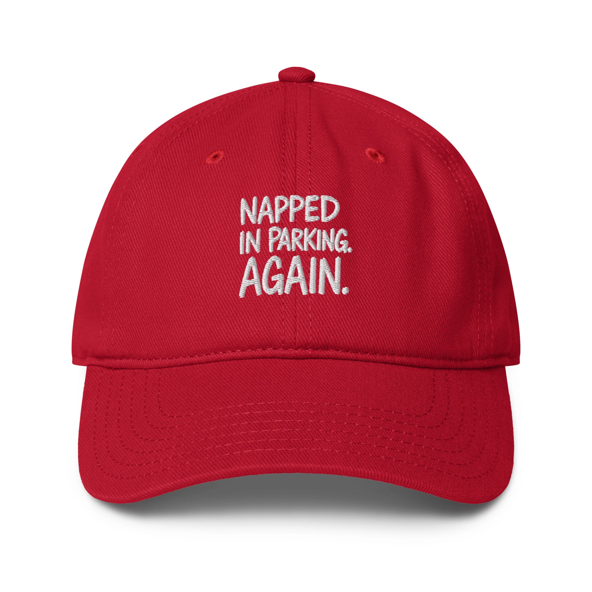 Napped in Parking. Again. - Sarcastic Hat | PureSarcasm in Baseball Cap Red - Front View | Sarcastic Hat | PureSarcasm