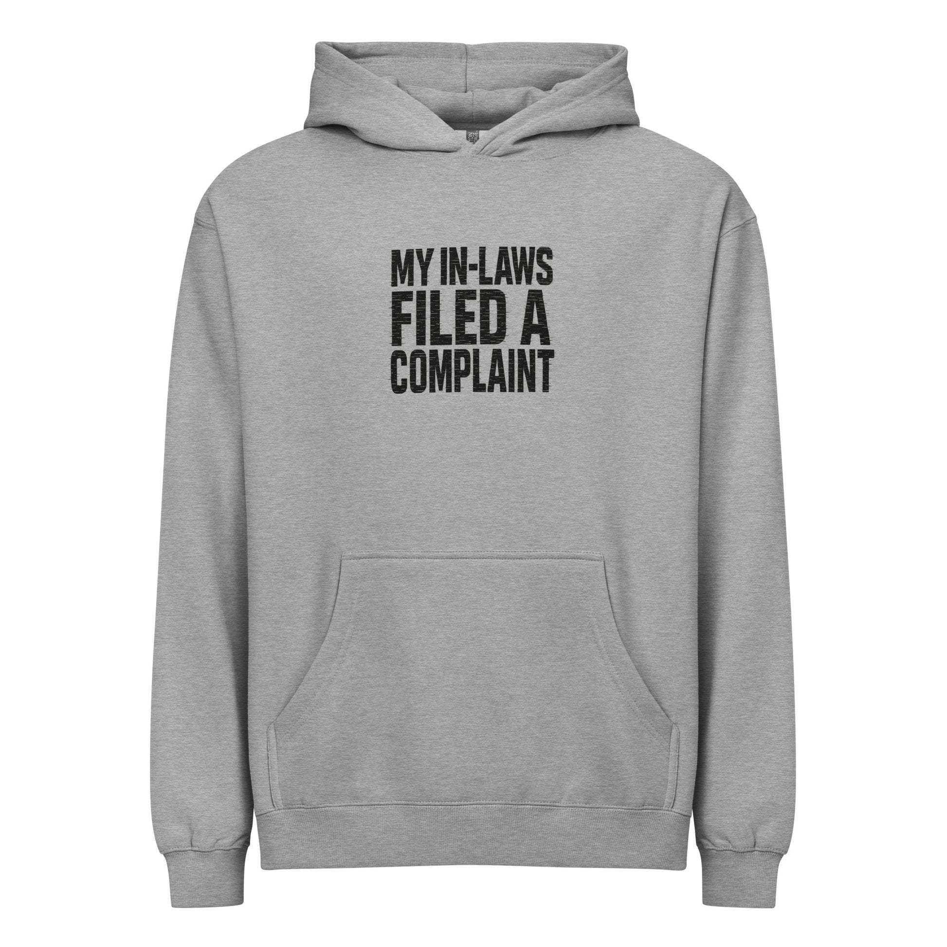 My In-Laws Filed A Complaint - Sarcastic Hoodie | PureSarcasm in Carbon Grey - Front View | Sarcastic Hoodie | PureSarcasm