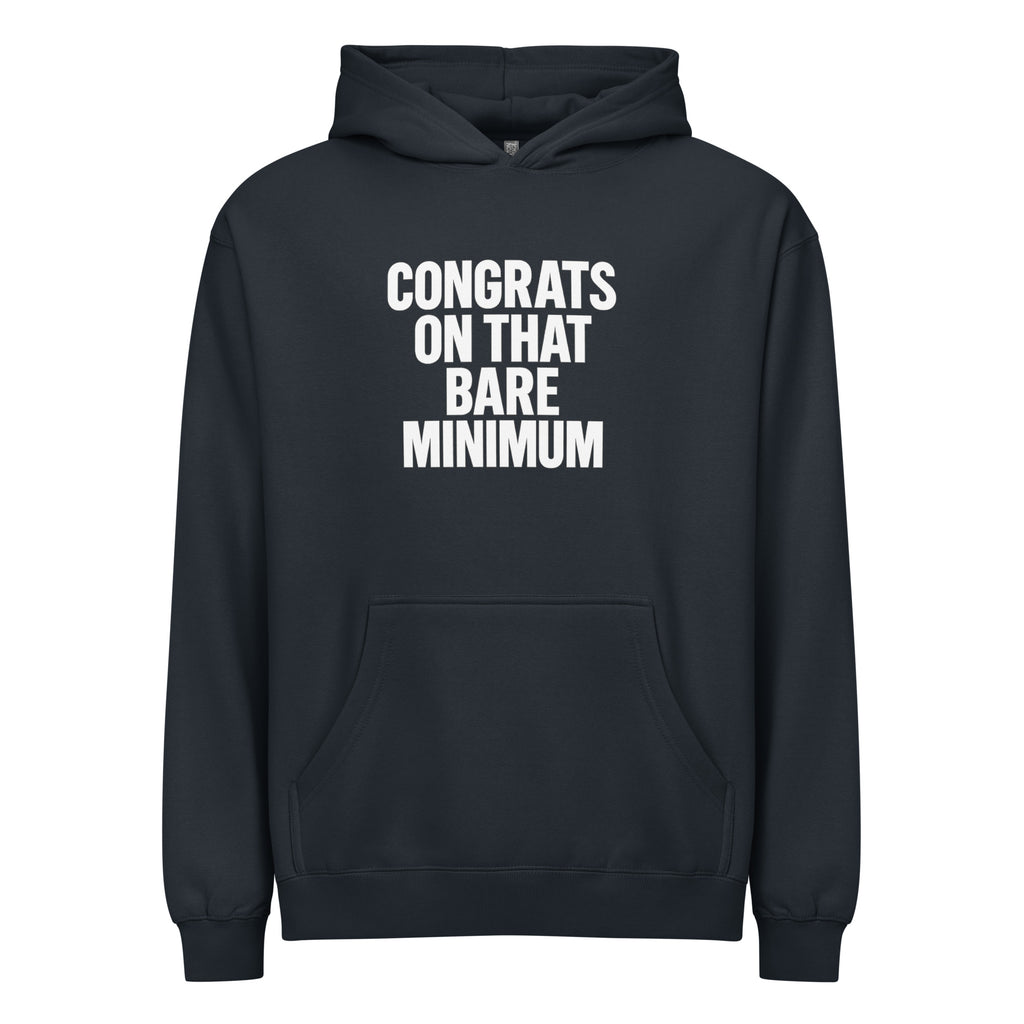 Congrats on That Bare Minimum sarcastic hoodie - navy blazer, front view