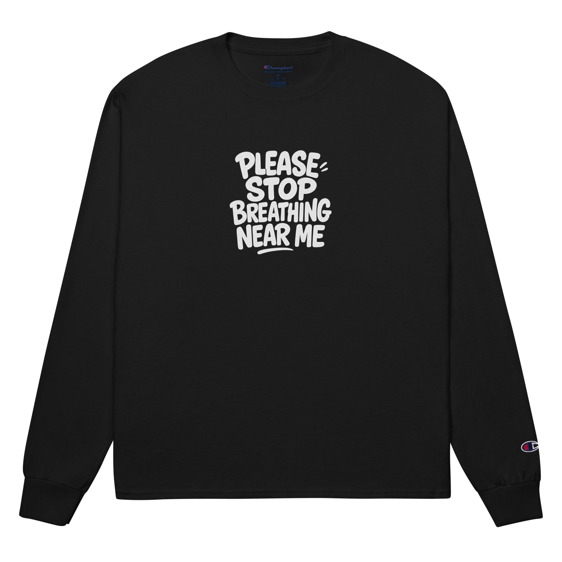 Please Stop Breathing Near Me sarcastic long sleeve shirt - black, front view