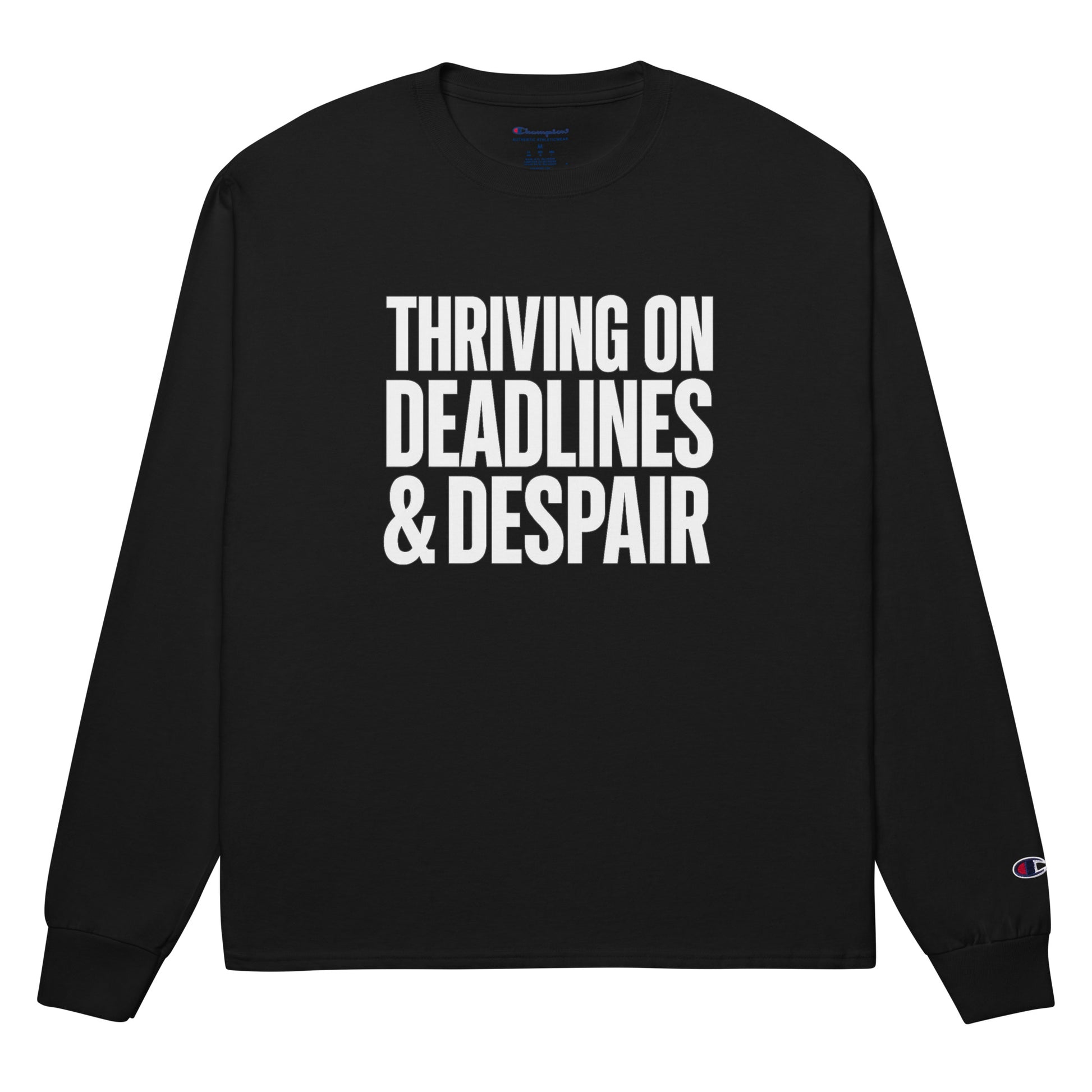 Thriving on Deadlines & Despair - Sarcastic Long Sleeve Shirt in Sleeve Shirt Black - Front View | Sarcastic Long sleeve | PureSarcasm