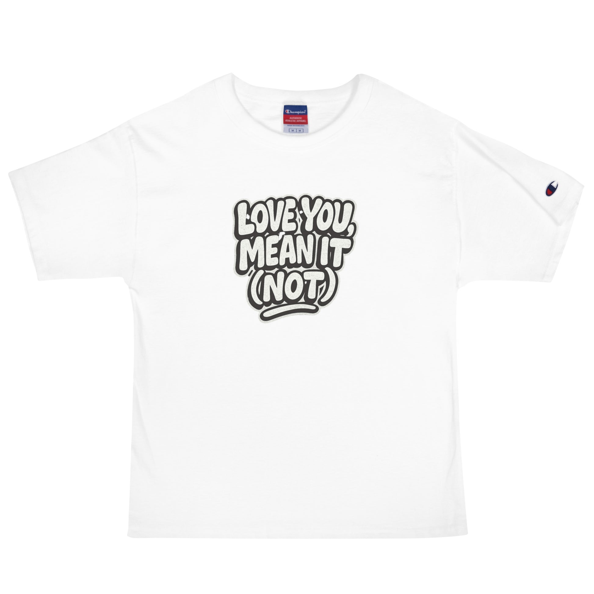 Love You, Mean It (Not) - Sarcastic T-Shirt | PureSarcasm in T Shirt White - Front View | Sarcastic T-shirt | PureSarcasm