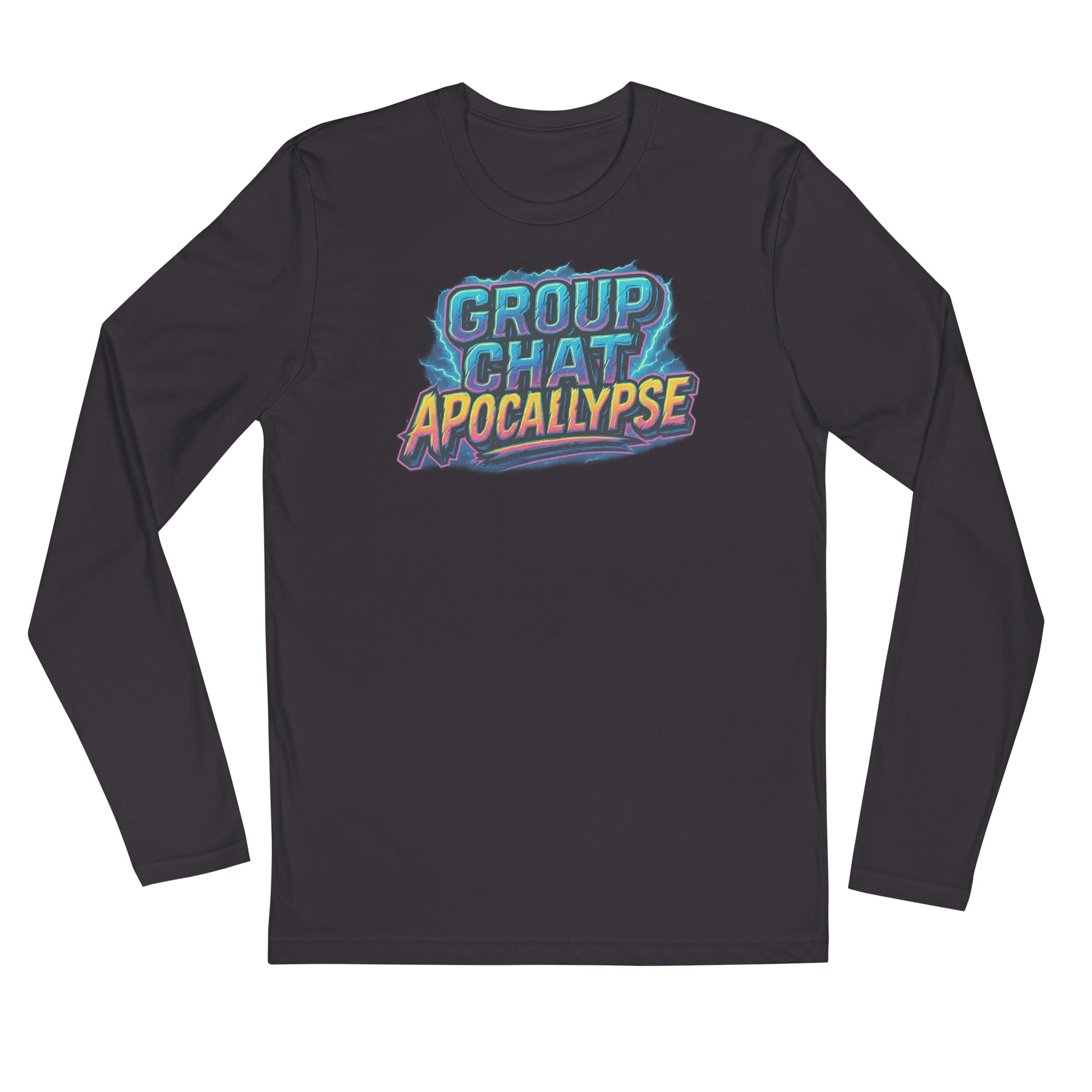 Group Chat Apocalypse - Sarcastic Long Sleeve | PureSarcasm in Shirt Heavy Metal - Front View | Sarcastic Long Sleeve | PureSarcasm