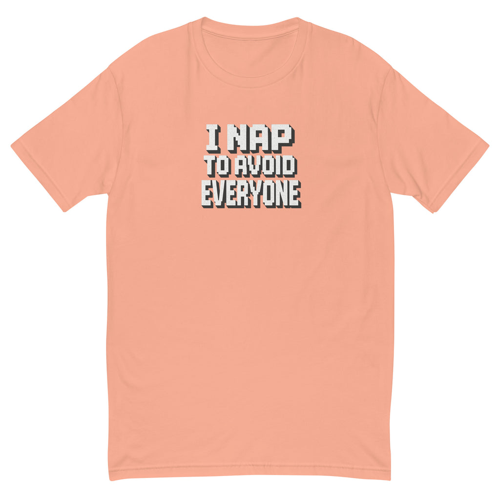 I Nap to Avoid Everyone - Sarcastic T-Shirt | PureSarcasm in Shirt Desert Pink - Front View | Sarcastic T-shirt | PureSarcasm