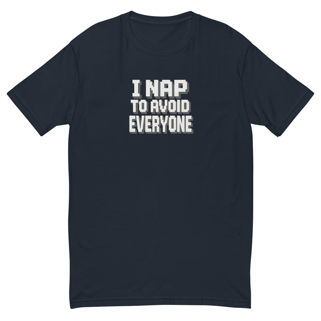 I Nap to Avoid Everyone - Sarcastic T-Shirt | PureSarcasm in Shirt Midnight Navy - Front View | Sarcastic T-shirt | PureSarcasm