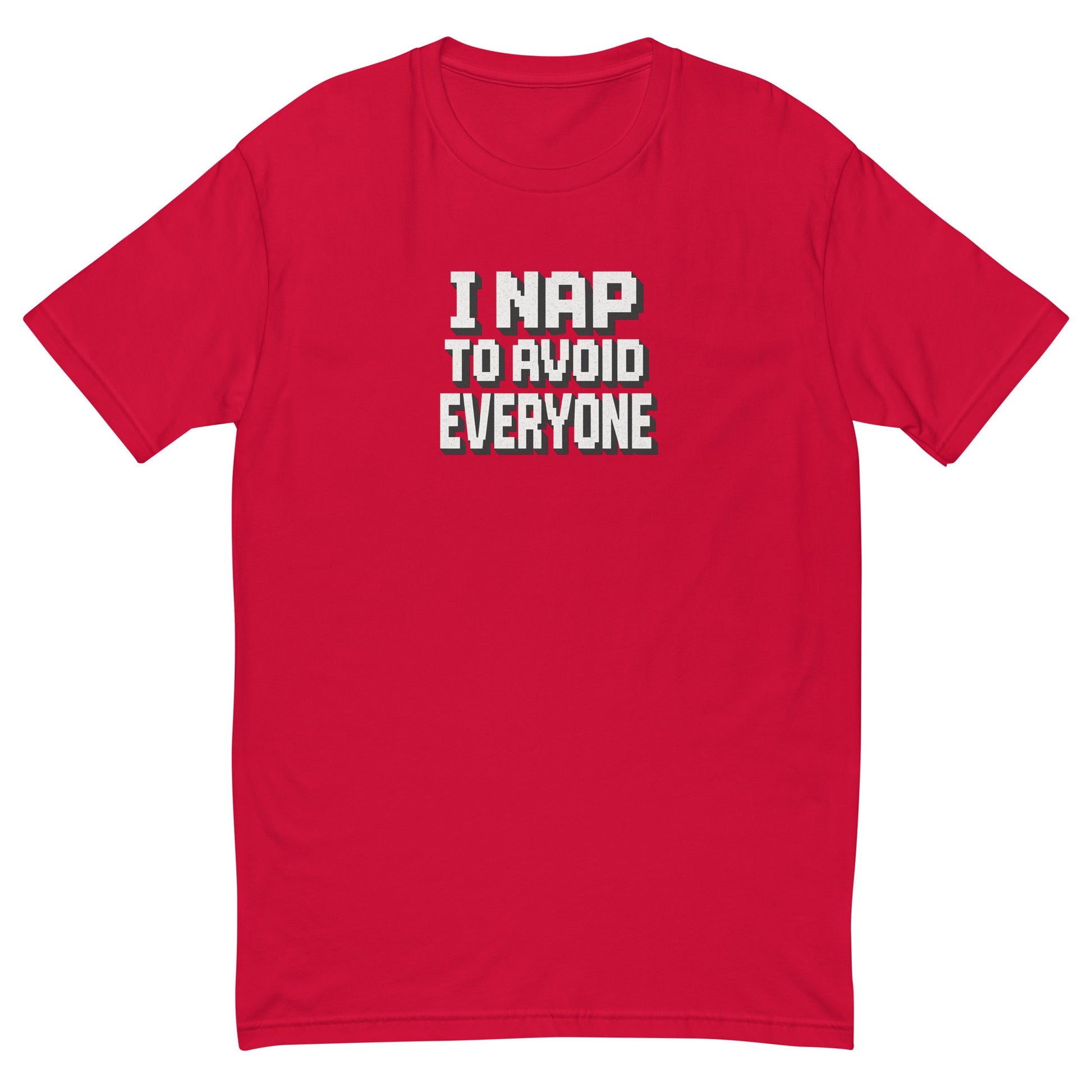 I Nap to Avoid Everyone - Sarcastic T-Shirt | PureSarcasm in T Shirt Red - Front View | Sarcastic T-shirt | PureSarcasm