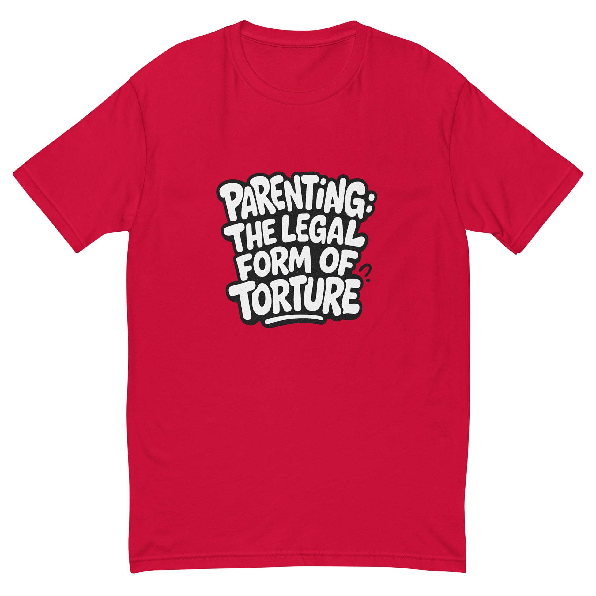Parenting: The Legal Form of Torture sarcastic tumbler - t red, front view