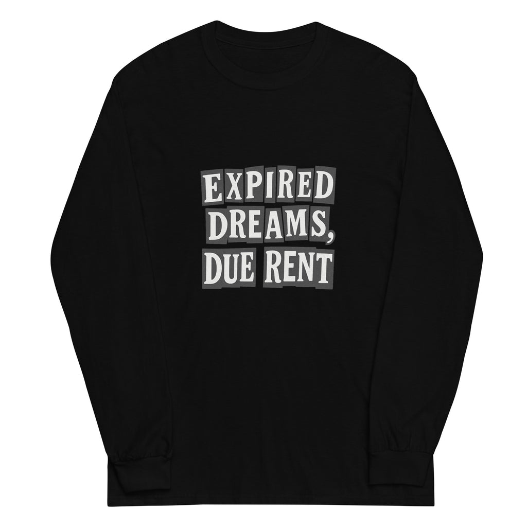 Expired Dreams, Due Rent sarcastic long sleeve shirt - black, front view