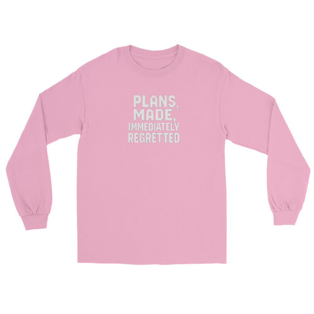 Plans Made, Immediately Regretted sarcastic long sleeve shirt - light pink, front view