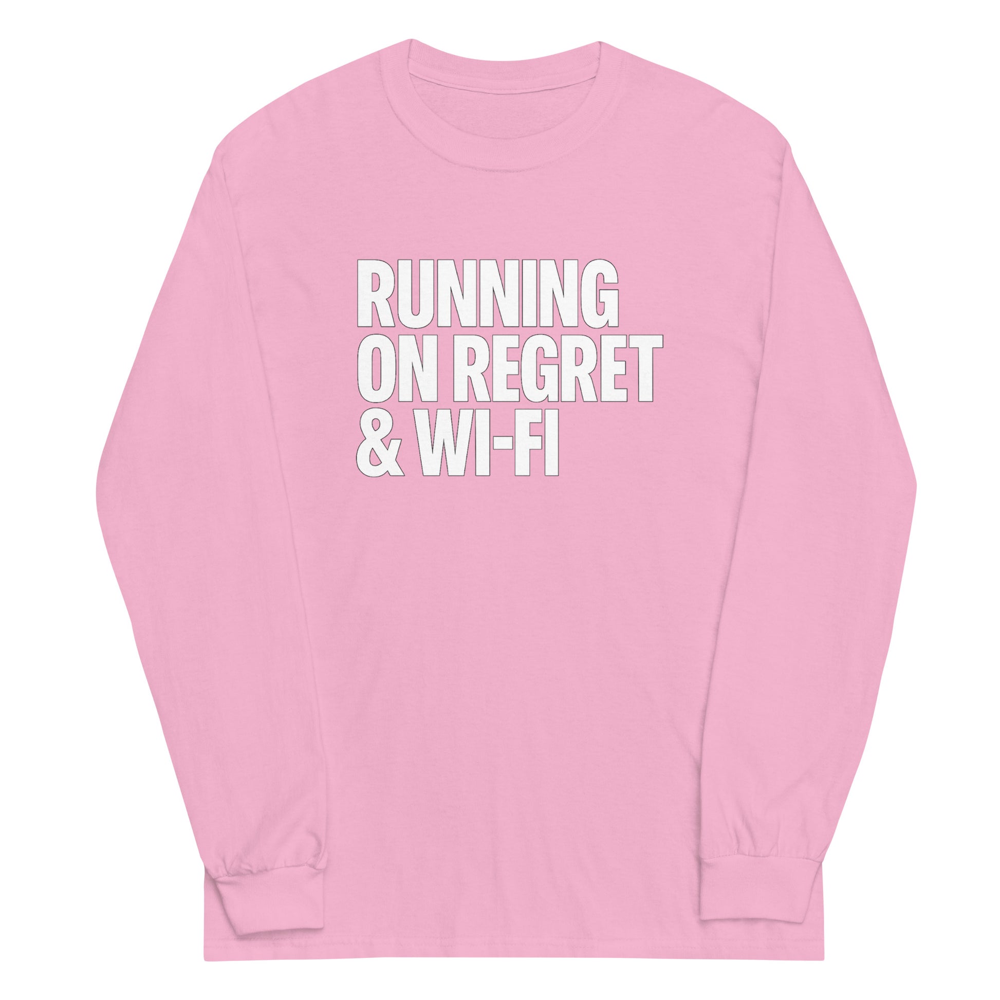 Running on Regret & Wi-Fi - Sarcastic Long Sleeve Shirt in Shirt Light Pink - Front View | Sarcastic Long sleeve | PureSarcasm