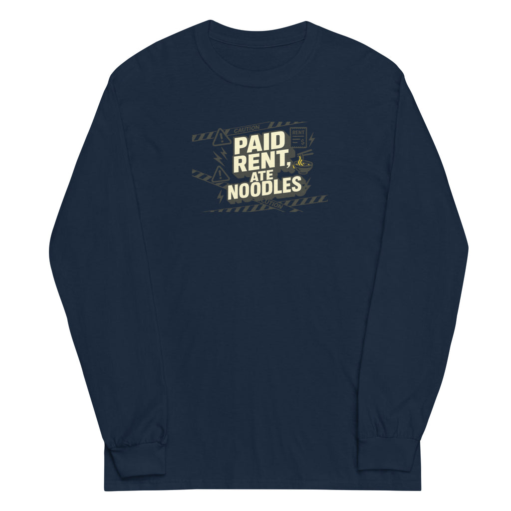 Paid rent, ate noodles - Sarcastic Long Sleeve Shirt | PureSarcasm in Sleeve Shirt Navy - Front View | Sarcastic T-shirt | PureSarcasm