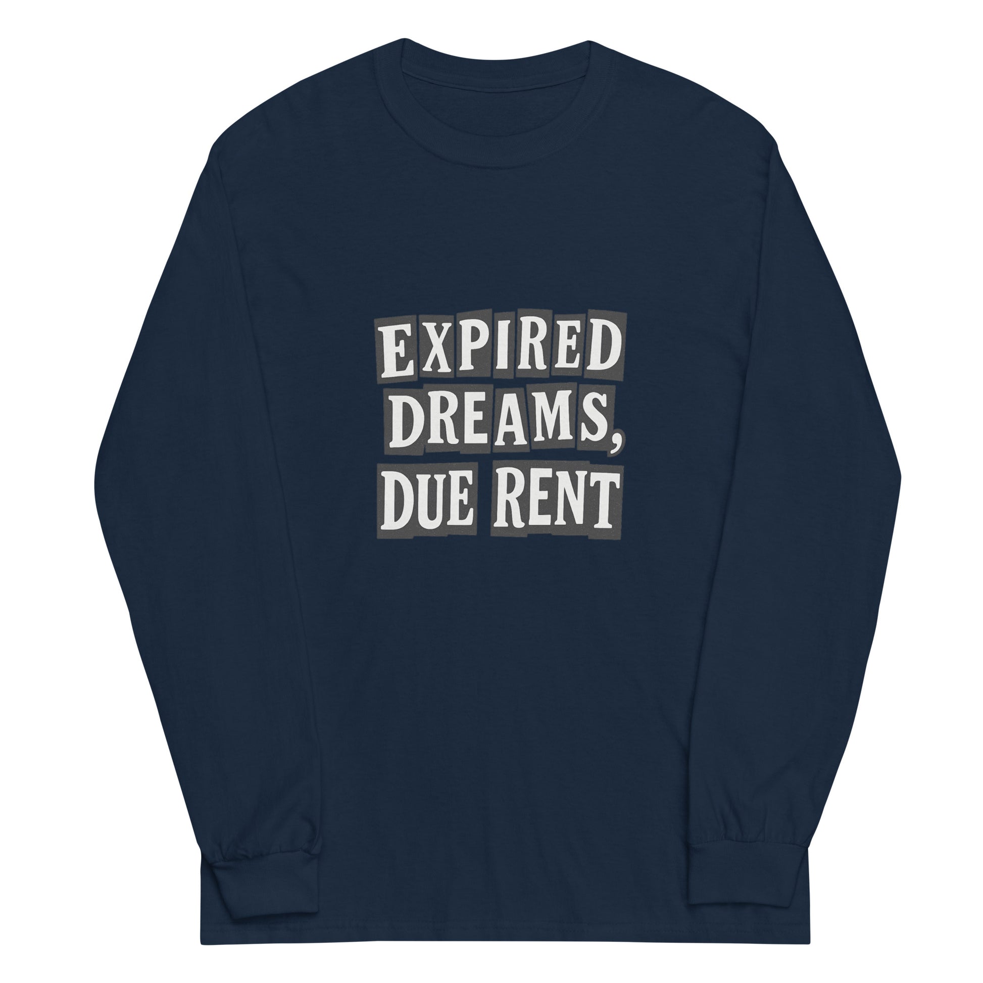 Expired Dreams, Due Rent sarcastic long sleeve shirt - navy, front view