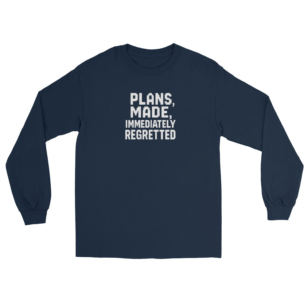 Plans Made, Immediately Regretted sarcastic long sleeve shirt - navy, front view
