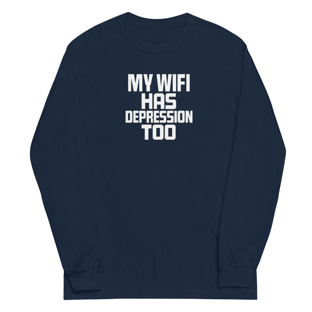 My Wifi Has Depression Too sarcastic long sleeve shirt - navy, front view