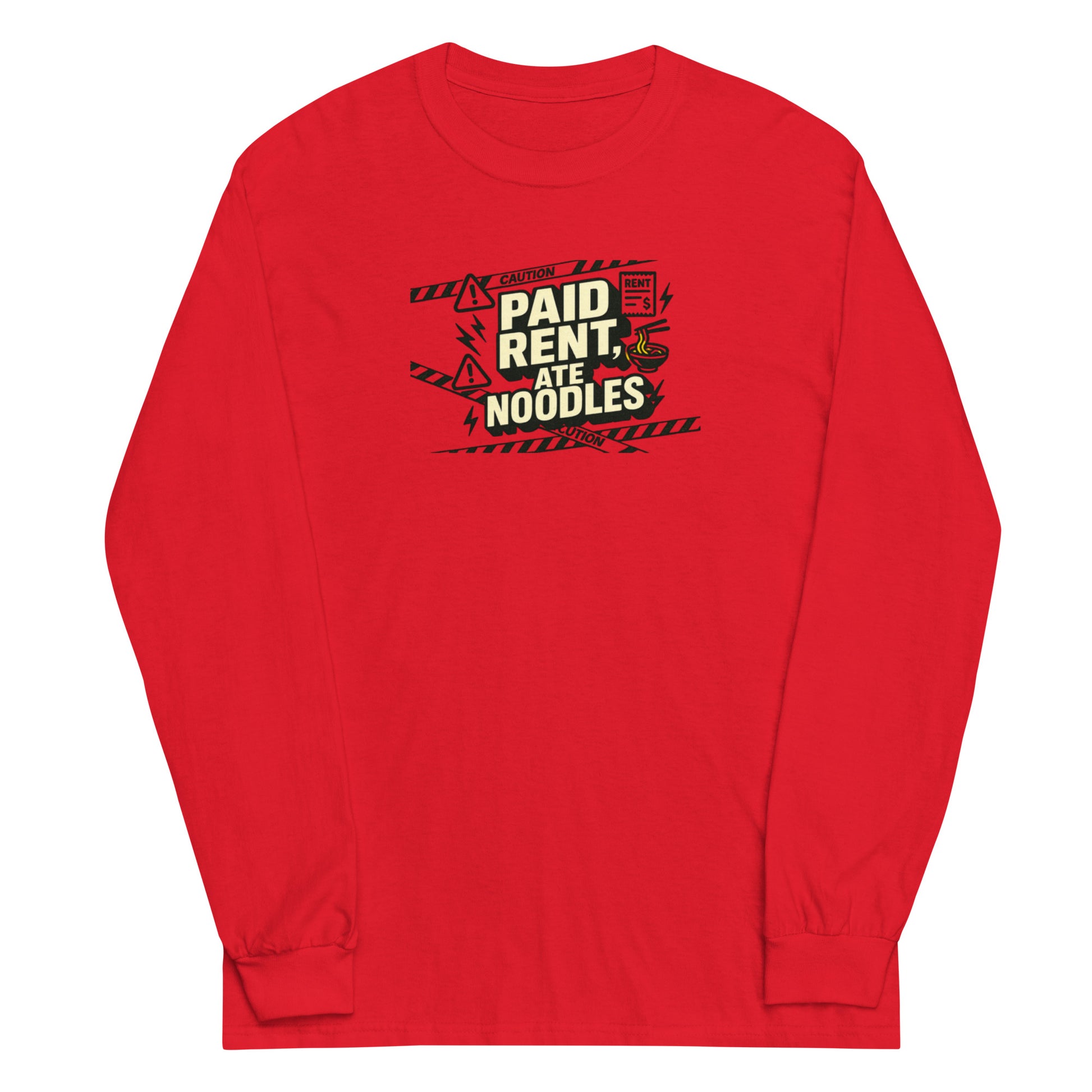 Paid rent, ate noodles - Sarcastic Long Sleeve Shirt | PureSarcasm in Sleeve Shirt Red - Front View | Sarcastic T-shirt | PureSarcasm