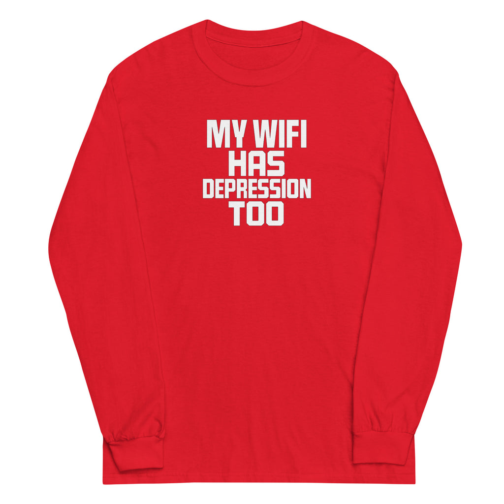 My Wifi Has Depression Too sarcastic long sleeve shirt - red, front view