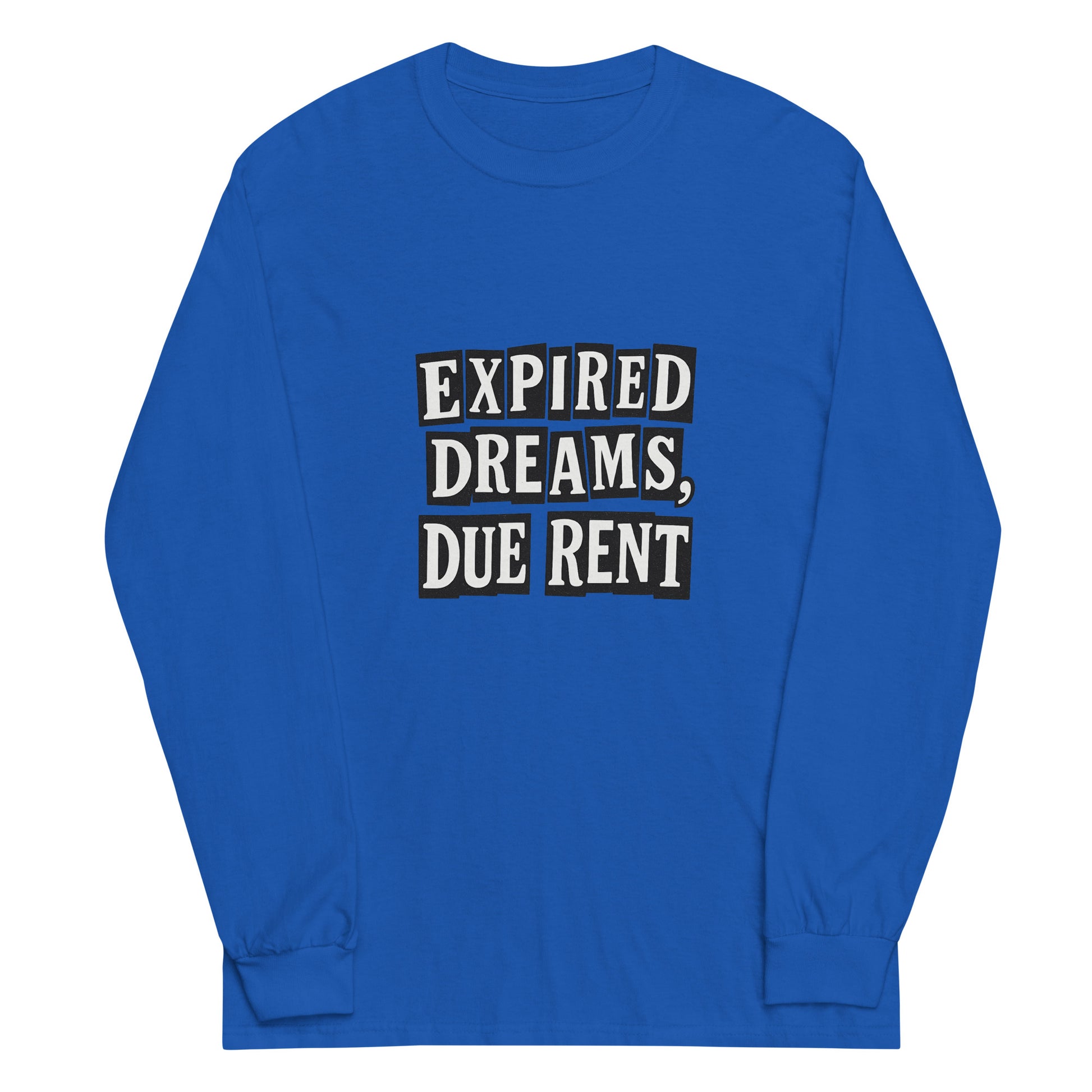 Expired Dreams, Due Rent sarcastic long sleeve shirt - royal, front view