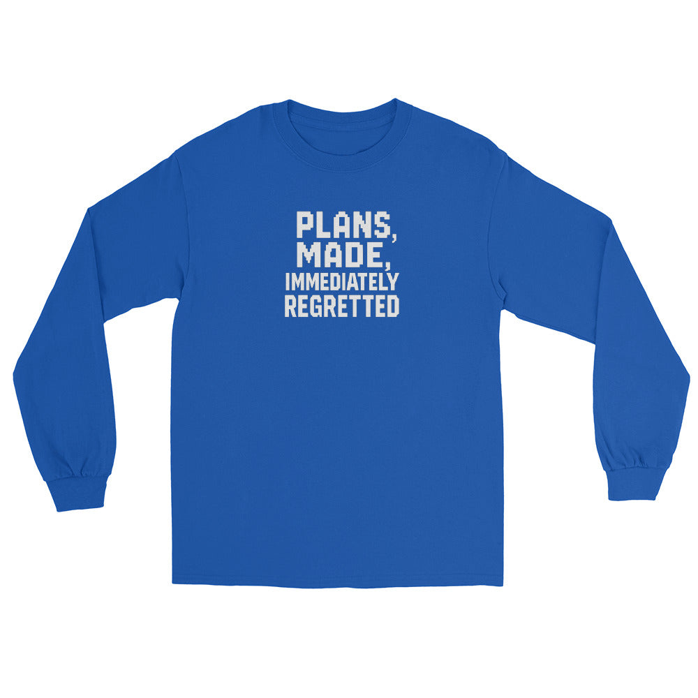 Plans Made, Immediately Regretted sarcastic long sleeve shirt - royal, front view