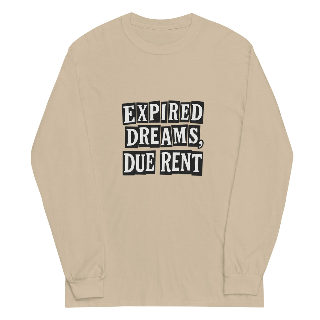 Expired Dreams, Due Rent sarcastic long sleeve shirt - sand, front view
