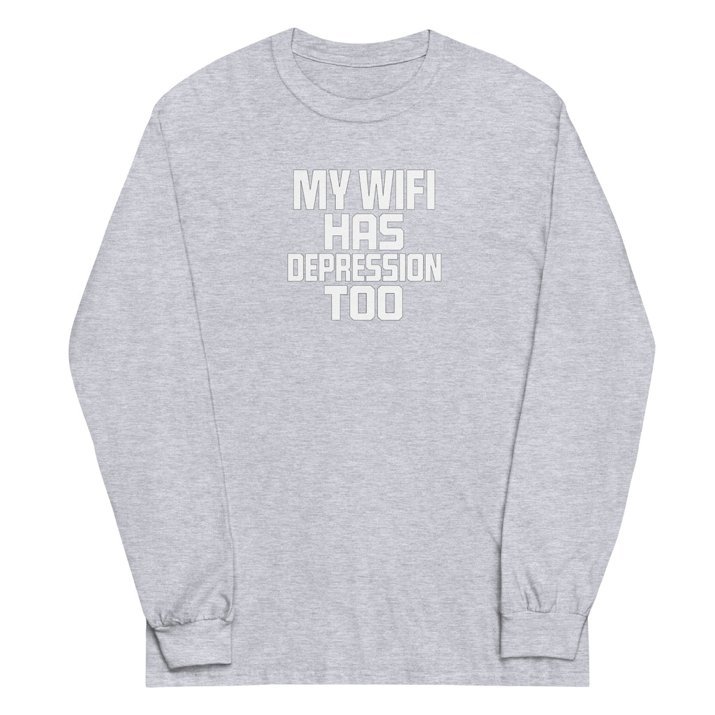 My Wifi Has Depression Too sarcastic long sleeve shirt - sport grey, front view