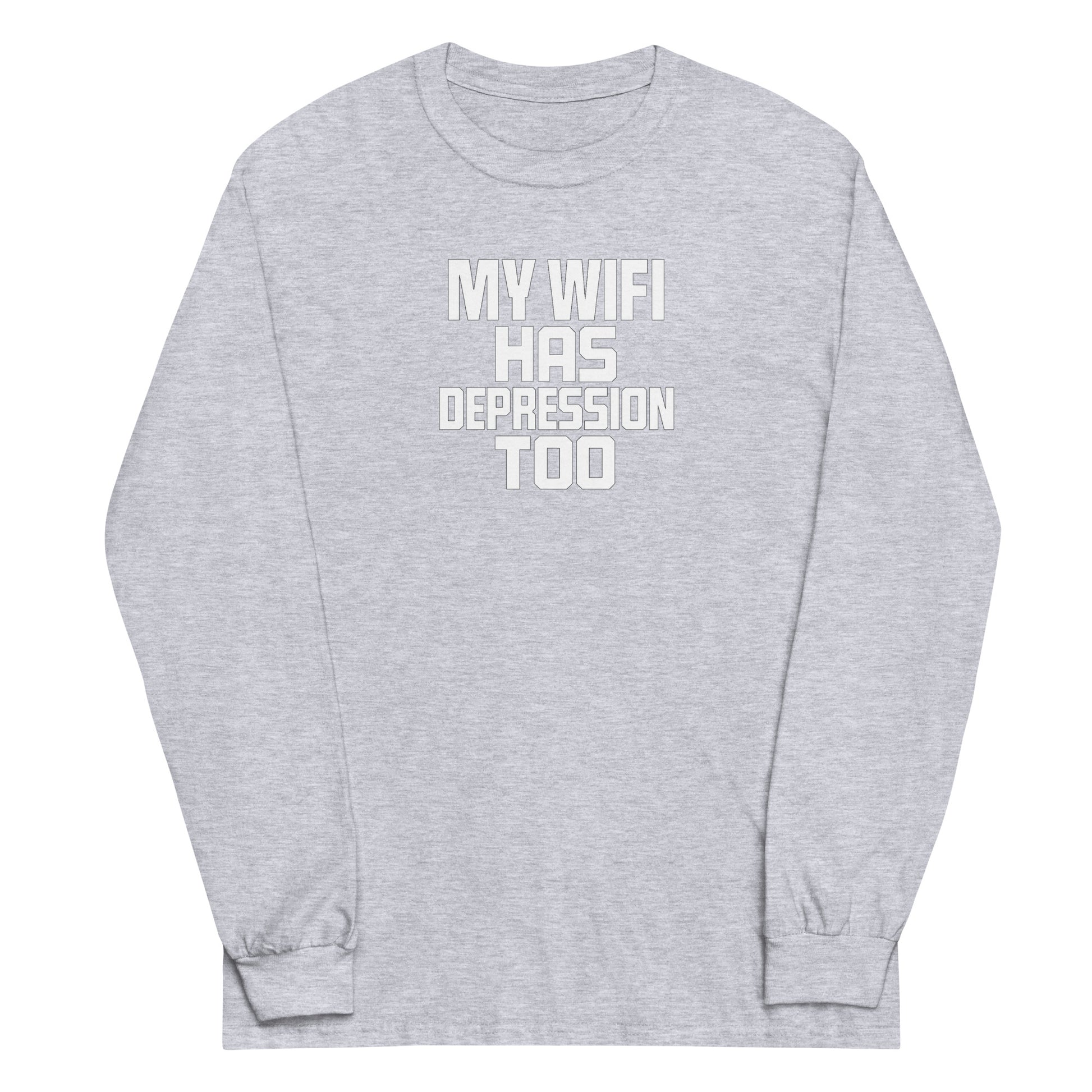 My Wifi Has Depression Too sarcastic long sleeve shirt - sport grey, front view