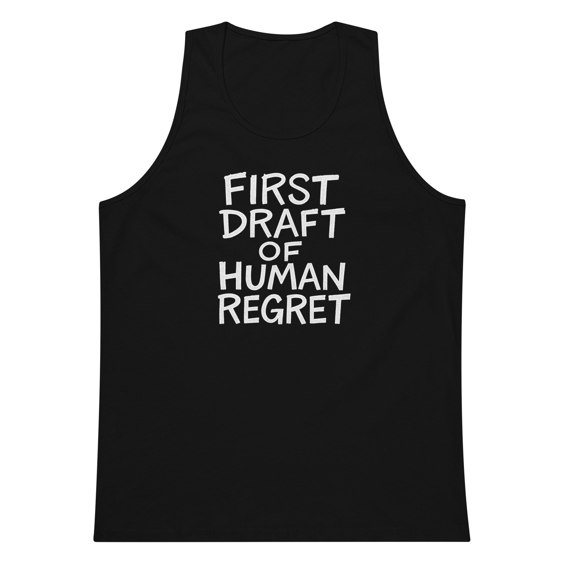 First Draft of Human Regret sarcastic tank top - premium, front view