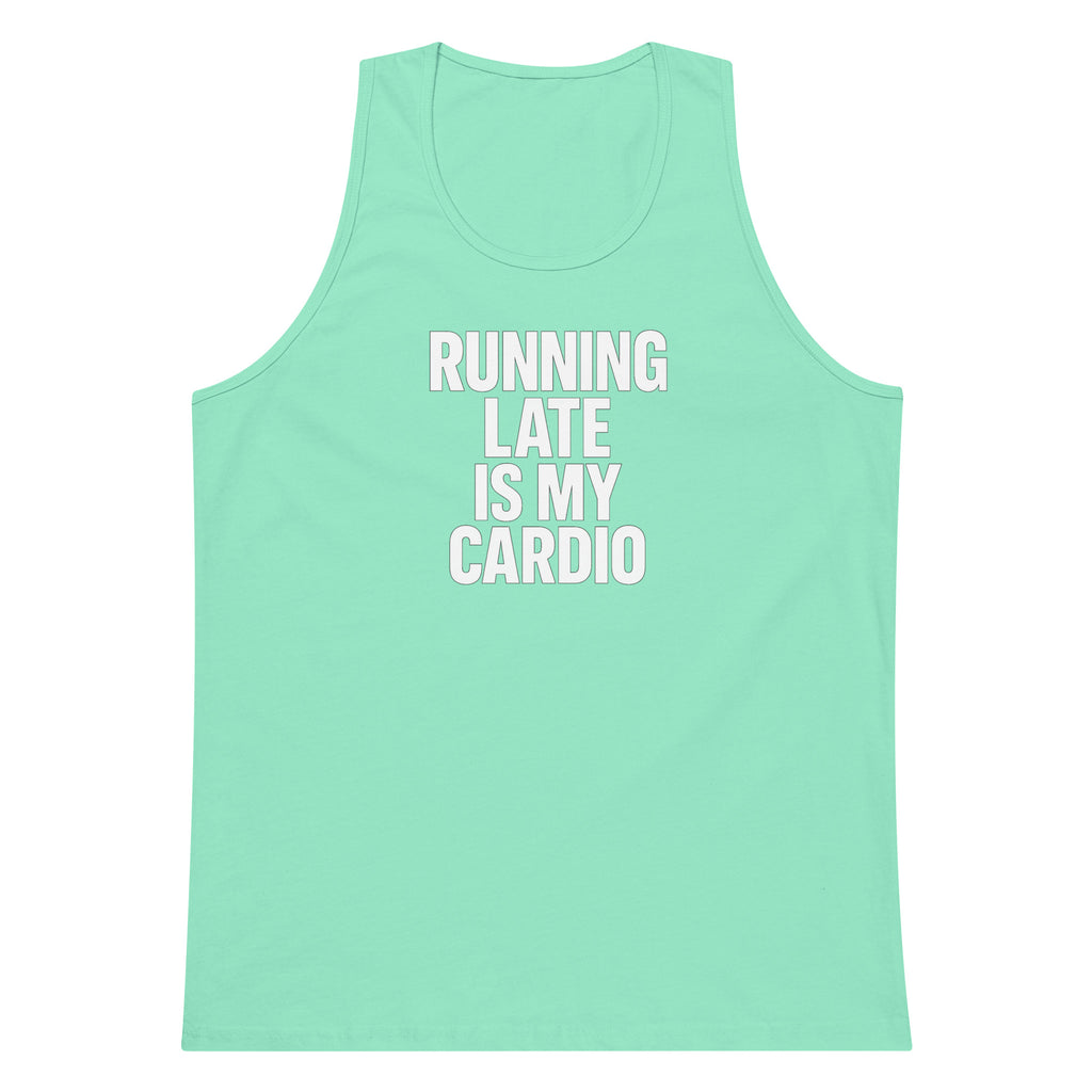 Running Late Is My Cardio sarcastic tank top - premium, front view