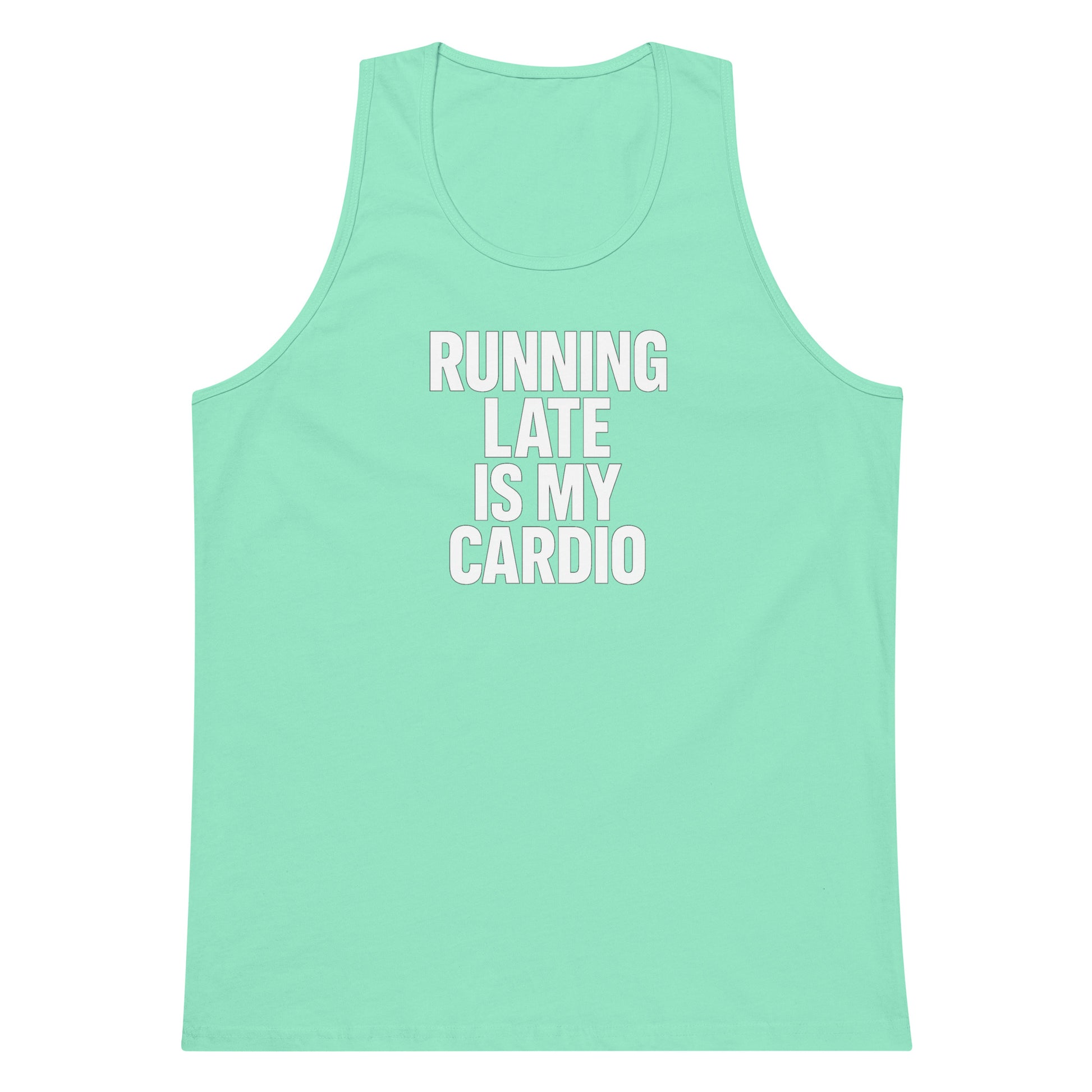 Running Late Is My Cardio sarcastic tank top - premium, front view