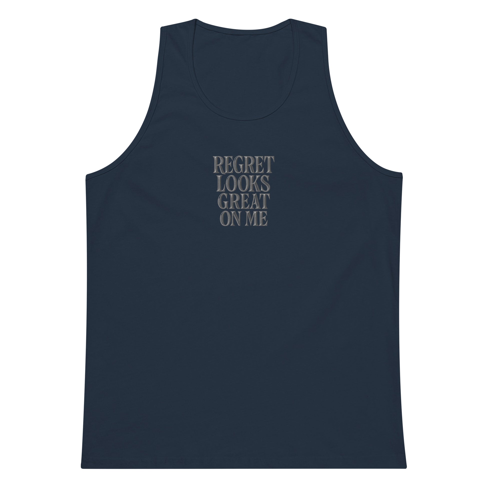 Regret Looks Great on Me - Sarcastic Tank Top | PureSarcasm in Premium Tank - Front View | Sarcastic Tank top | PureSarcasm