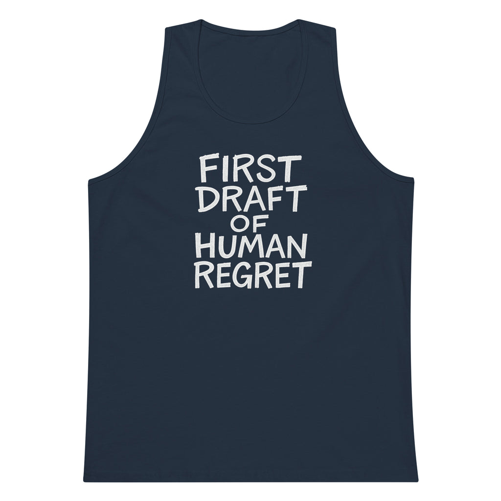 First Draft of Human Regret sarcastic tank top - premium, front view