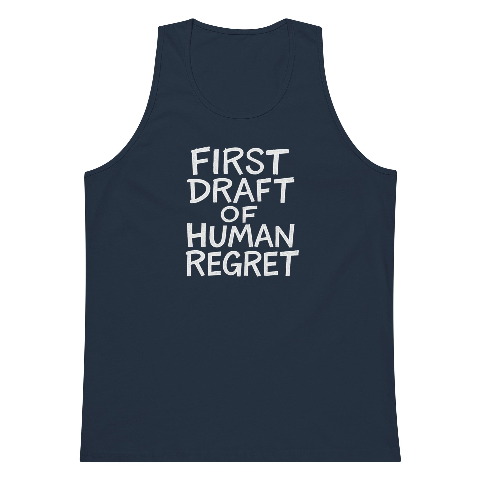 First Draft of Human Regret sarcastic tank top - premium, front view