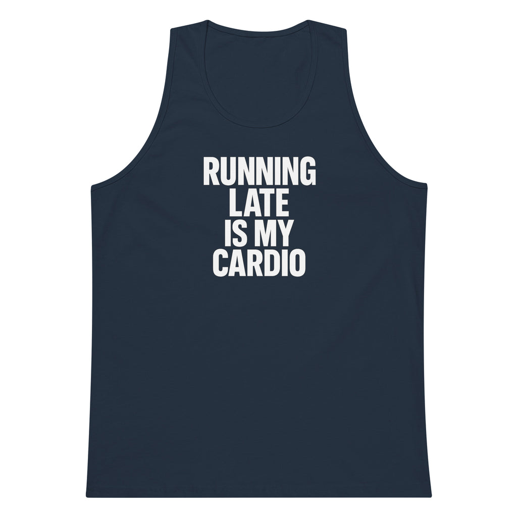 Running Late Is My Cardio sarcastic tank top - premium, front view