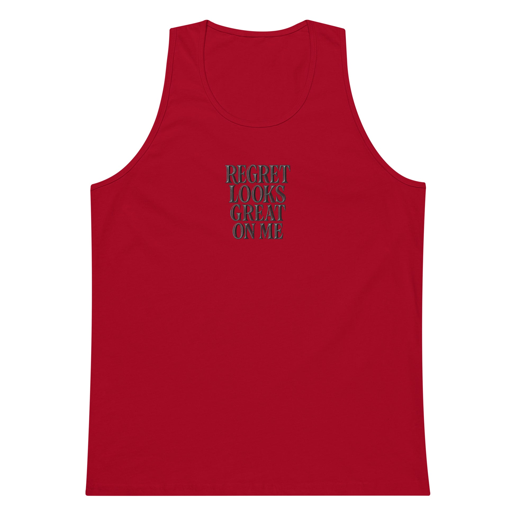 Regret Looks Great on Me - Sarcastic Tank Top | PureSarcasm in Premium Tank - Front View | Sarcastic Tank top | PureSarcasm