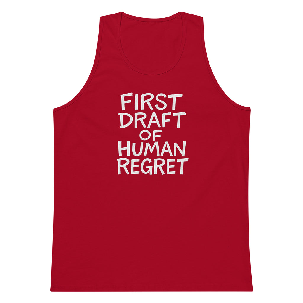 First Draft of Human Regret sarcastic tank top - premium, front view