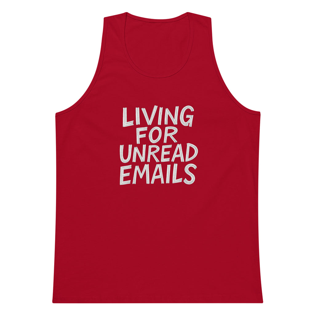 Living for Unread Emails sarcastic tank top - premium, front view