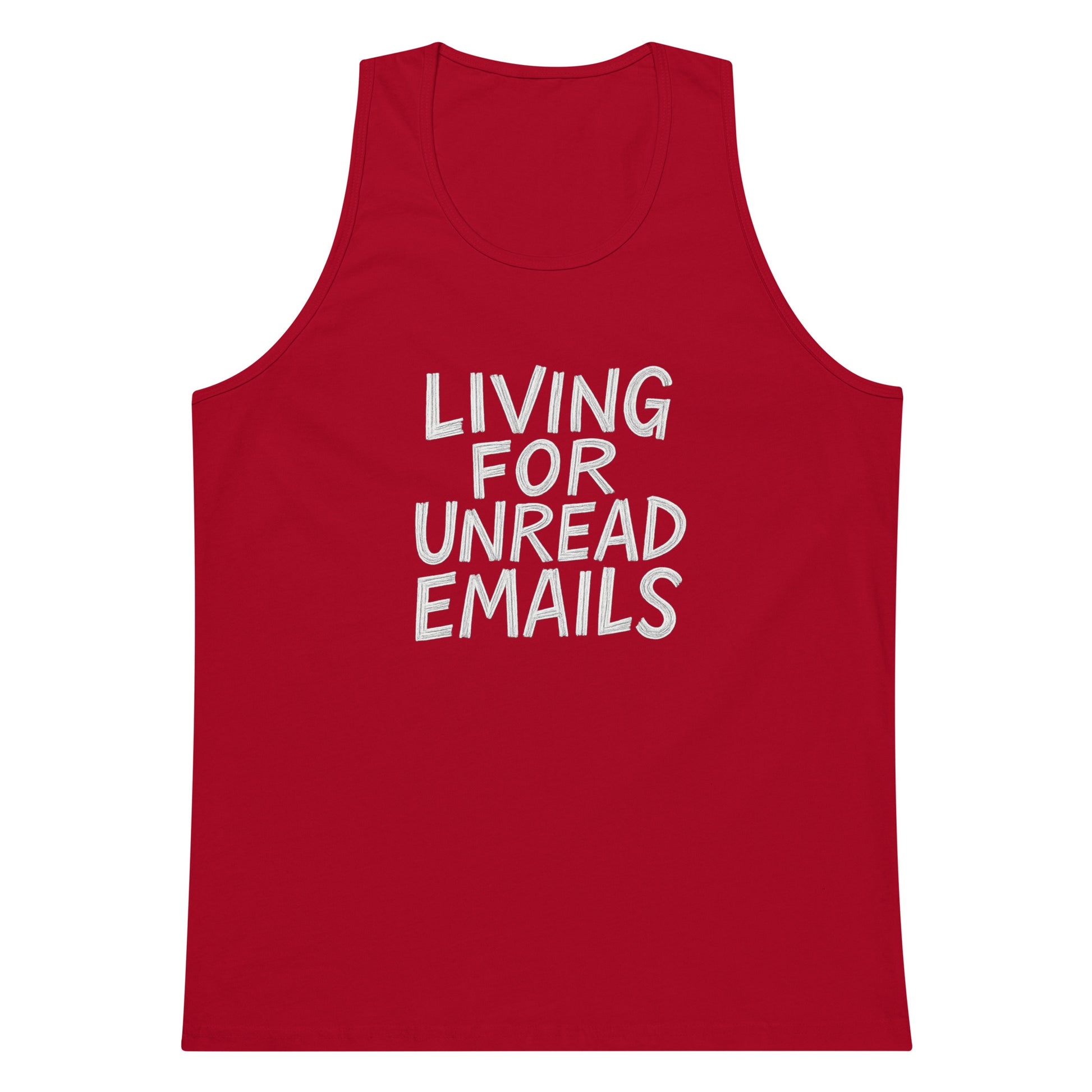 Living for Unread Emails sarcastic tank top - premium, front view