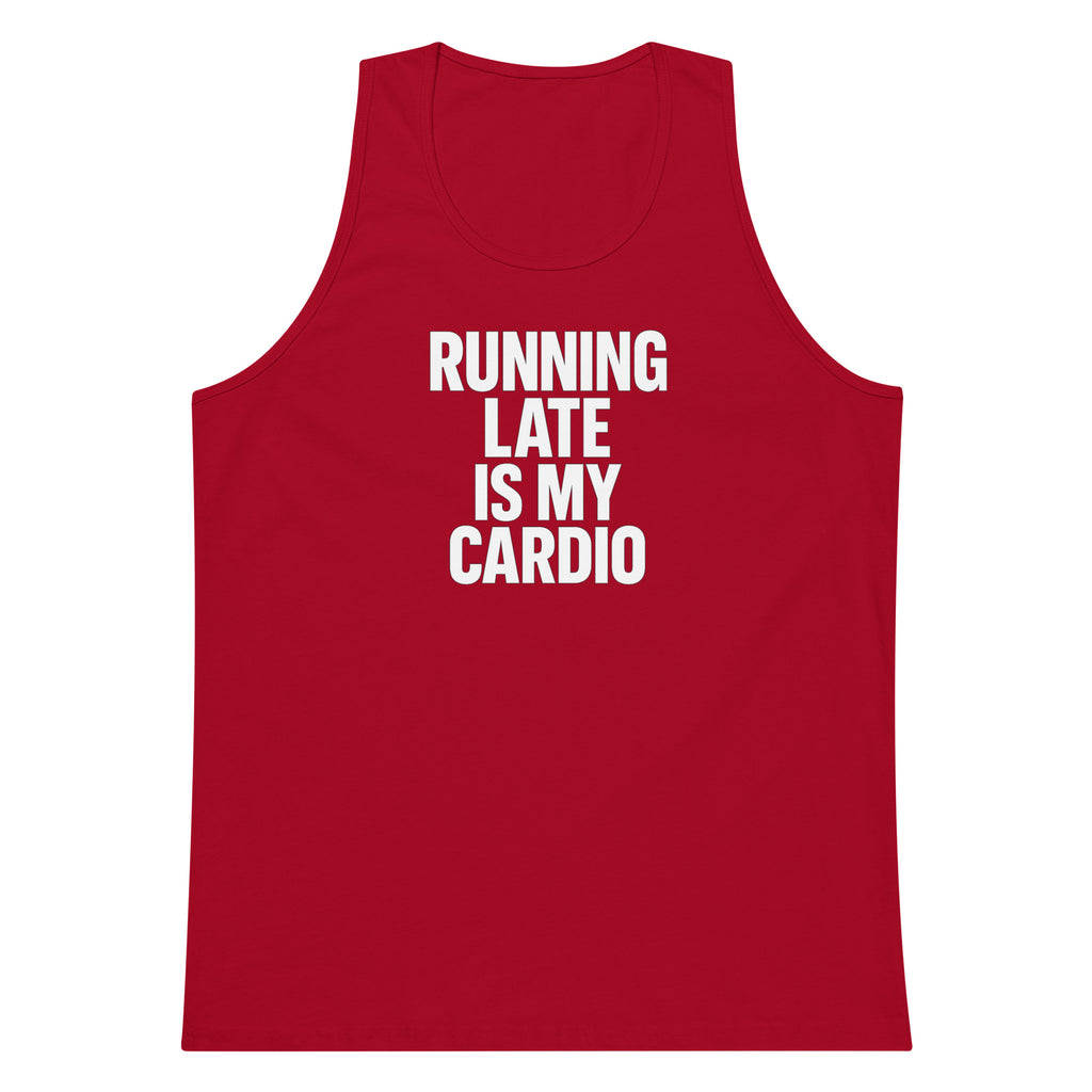 Running Late Is My Cardio sarcastic tank top - premium, front view