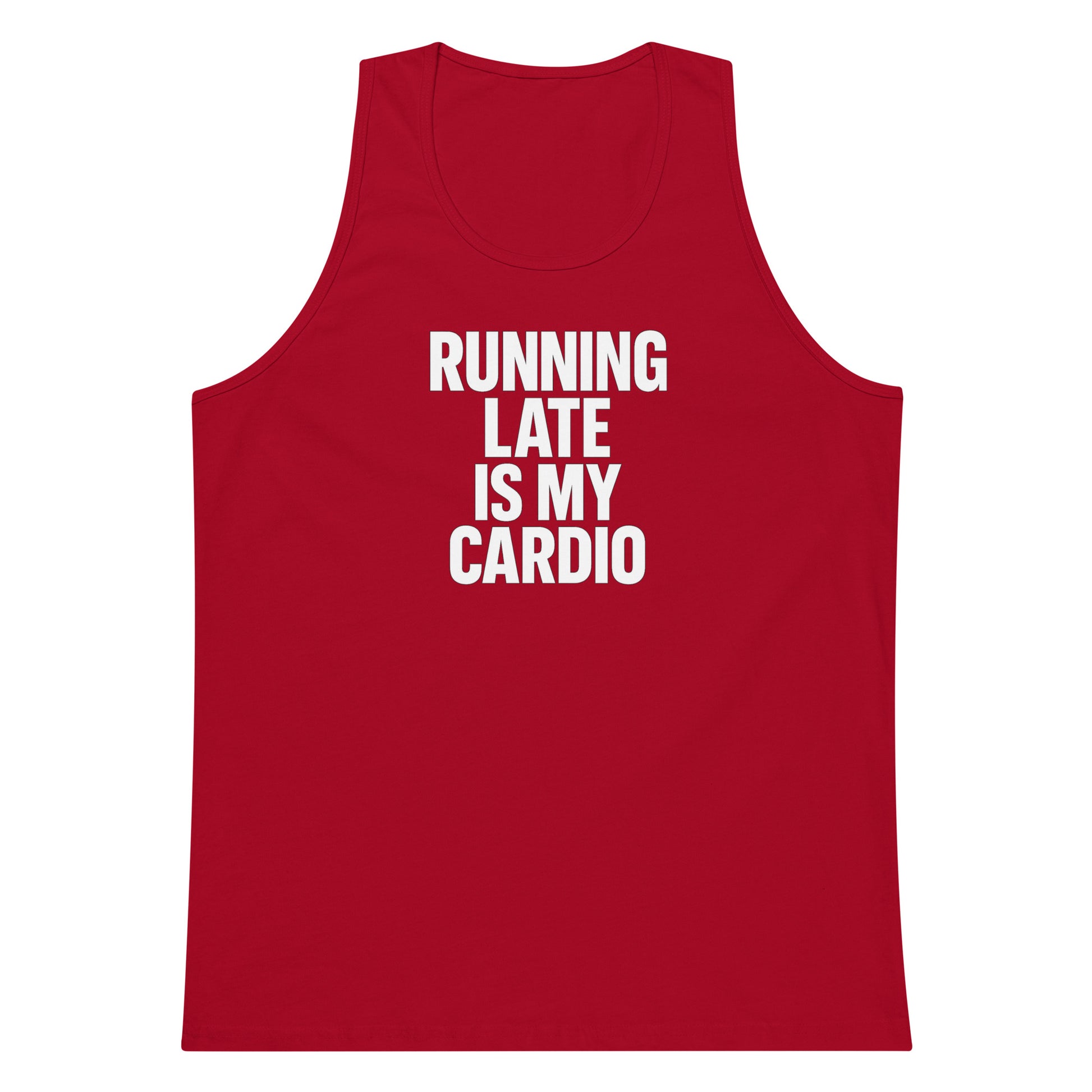 Running Late Is My Cardio sarcastic tank top - premium, front view