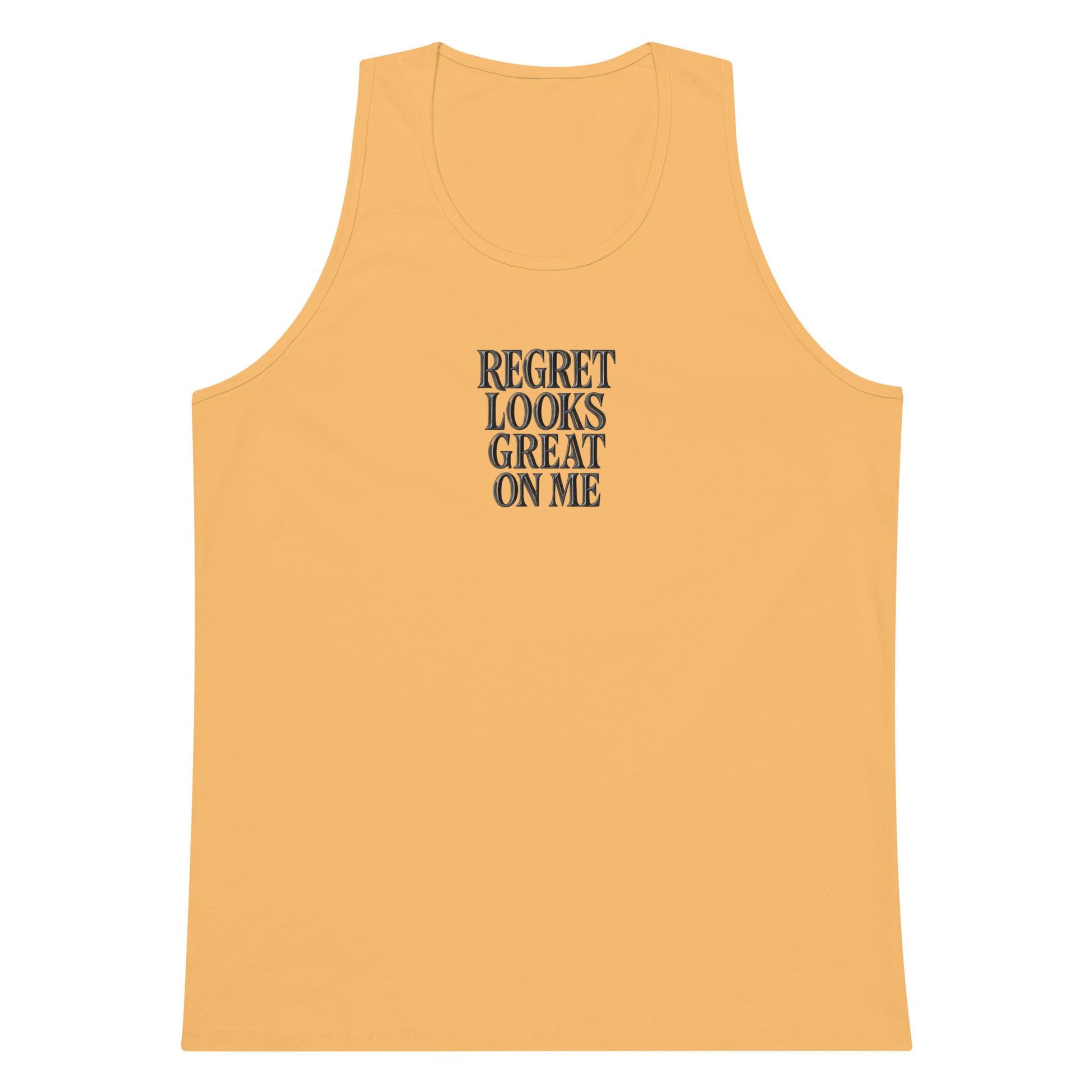 Regret Looks Great on Me - Sarcastic Tank Top | PureSarcasm in Premium Tank - Front View | Sarcastic Tank top | PureSarcasm
