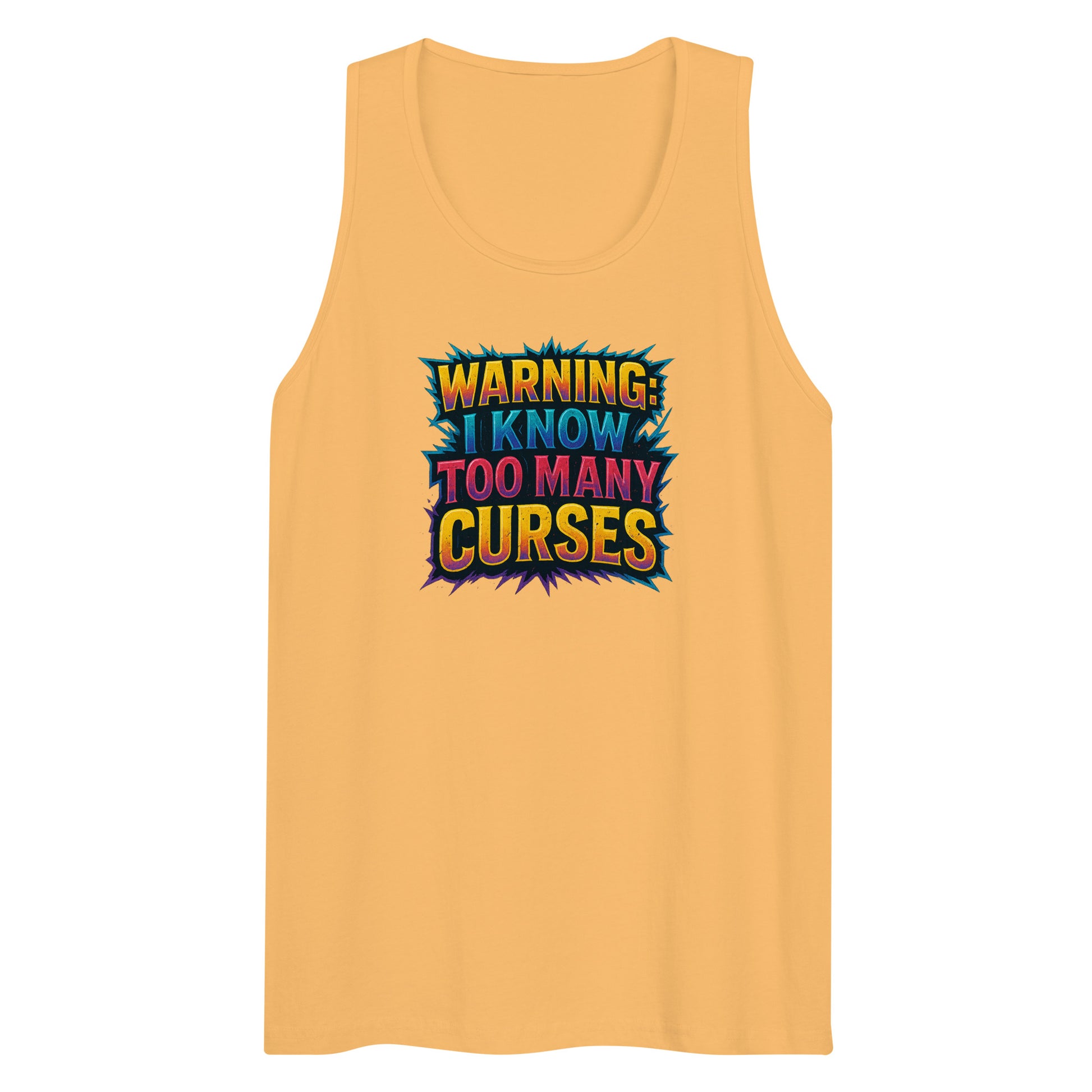 Warning: I Know Too Many Curses - Sarcastic Tank Tops | PureSarcasm in Premium Tank - Front View | Sarcastic Tank Tops | PureSarcasm
