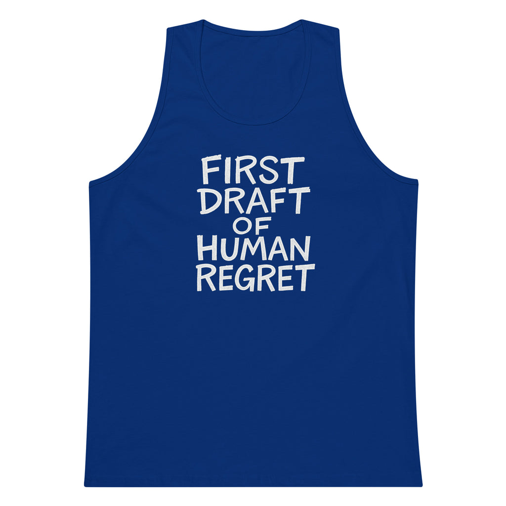 First Draft of Human Regret sarcastic tank top - premium, front view