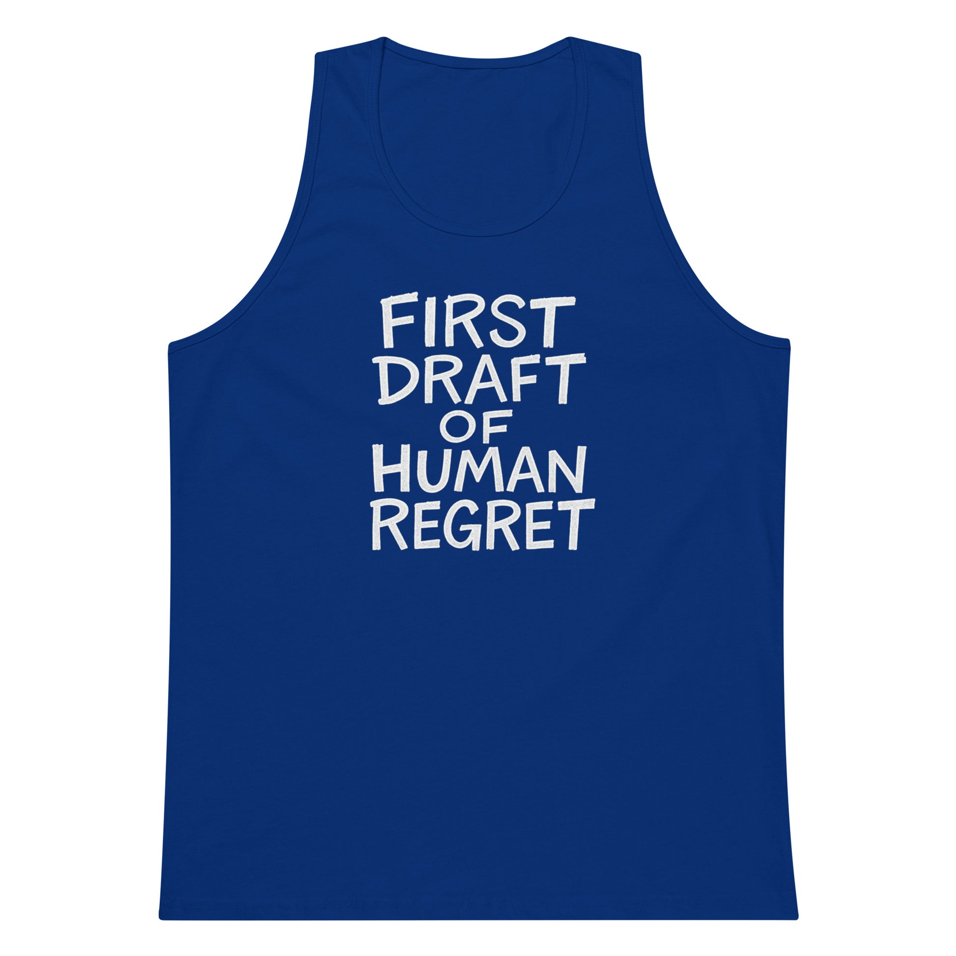 First Draft of Human Regret sarcastic tank top - premium, front view