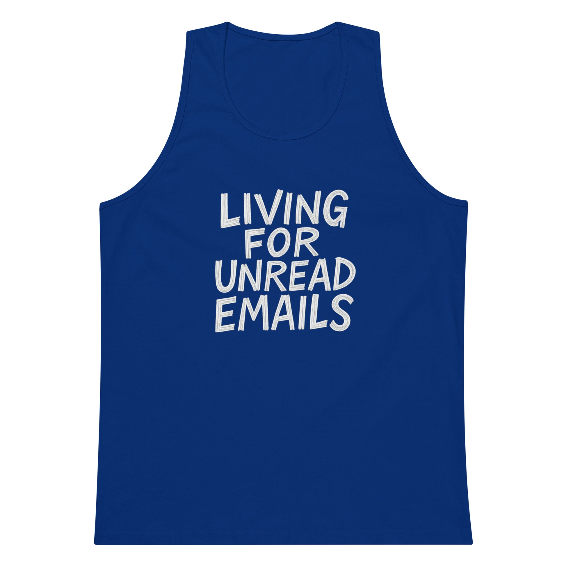 Living for Unread Emails sarcastic tank top - premium, front view