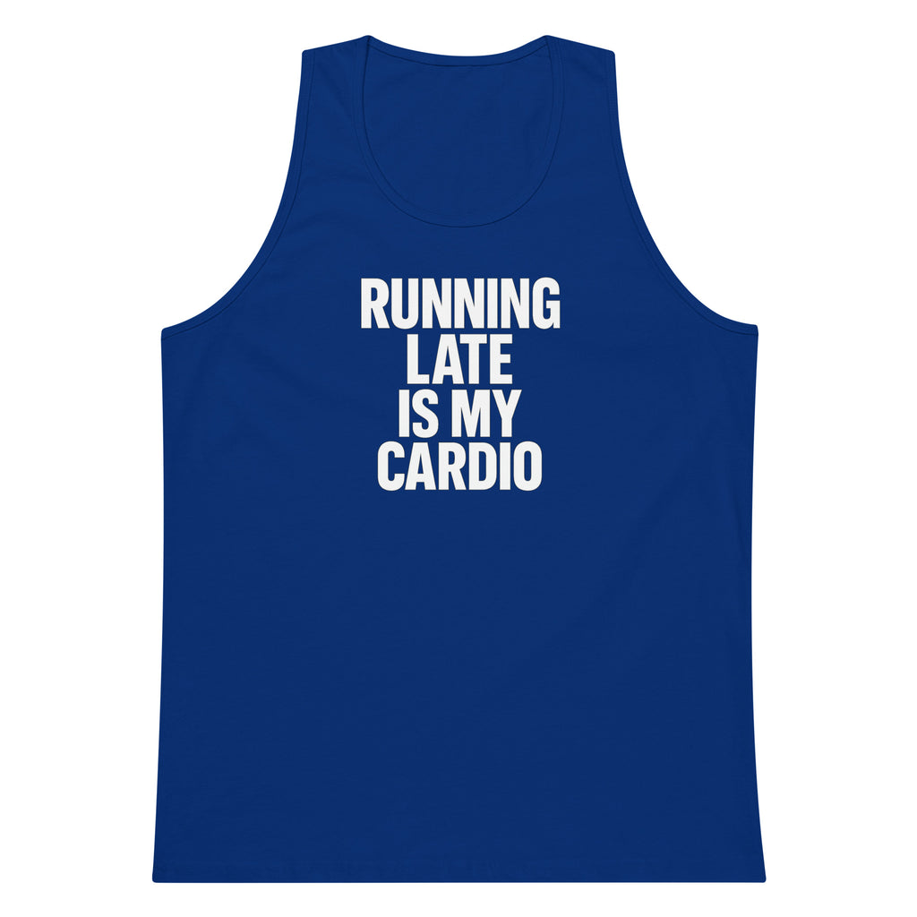 Running Late Is My Cardio sarcastic tank top - premium, front view
