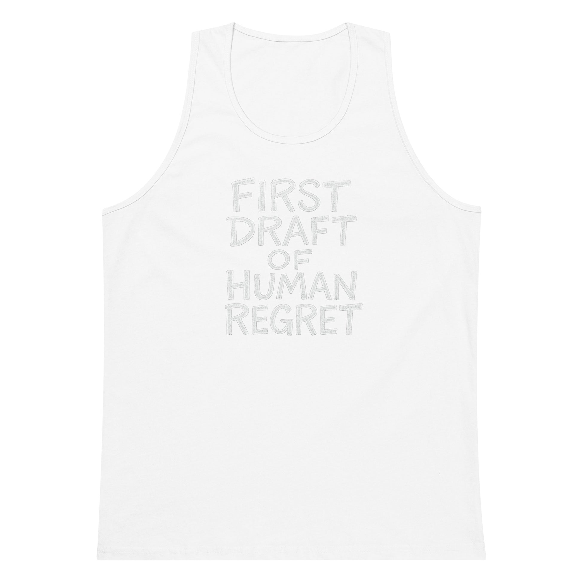 First Draft of Human Regret sarcastic tank top - premium, front view