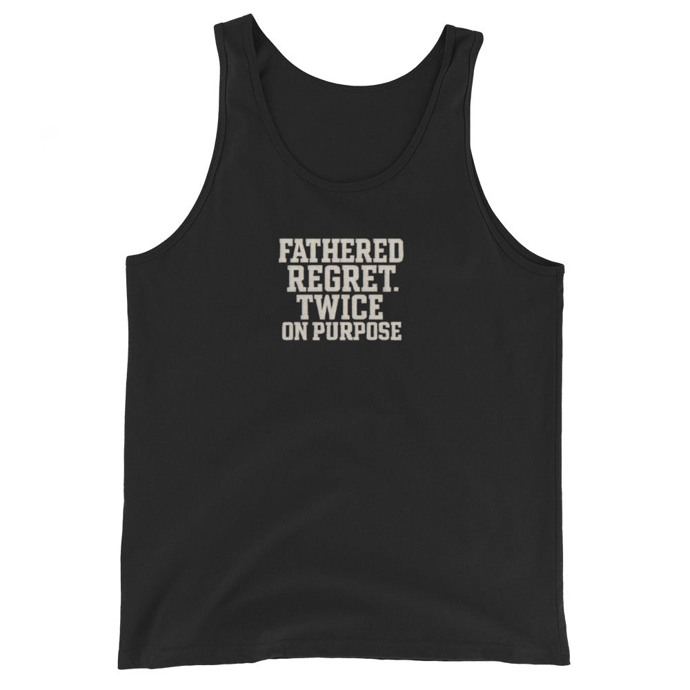 Fathered Regret, Twice on Purpose - Sarcastic Tank Top | PureSarcasm in Staple Tank - Front View | Sarcastic T-shirt | PureSarcasm
