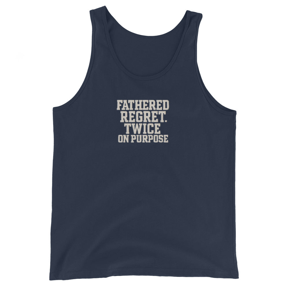 Fathered Regret, Twice on Purpose - Sarcastic Tank Top | PureSarcasm in Staple Tank - Front View | Sarcastic T-shirt | PureSarcasm