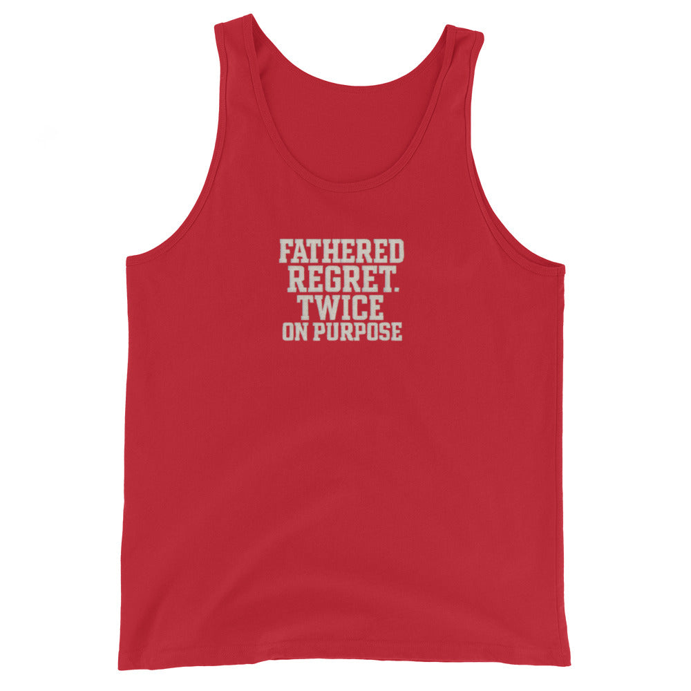 Fathered Regret, Twice on Purpose - Sarcastic Tank Top | PureSarcasm in Staple Tank - Front View | Sarcastic T-shirt | PureSarcasm